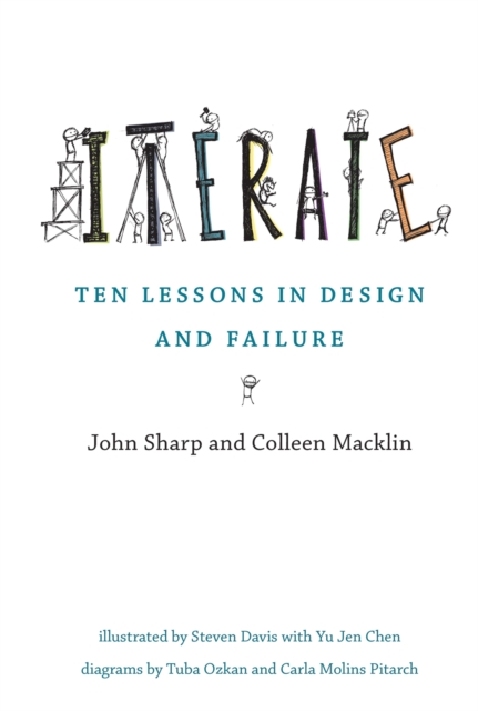 Iterate: Ten Lessons in Design and Failure - John Sharp