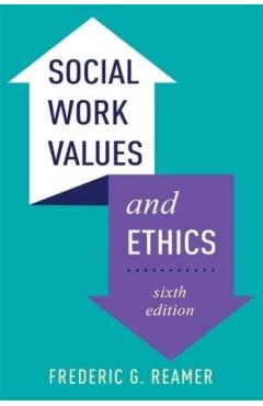Poza produsului Social Work Values and Ethics - Frederic G. Reamer
