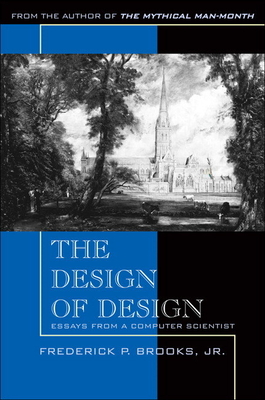 The Design of Design: Essays from a Computer Scientist - John Fuller