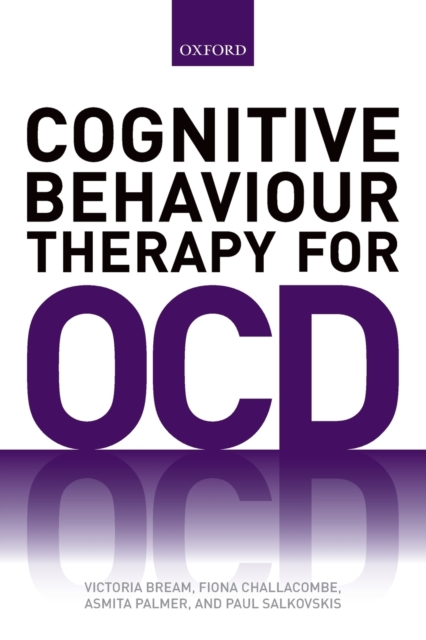 Cognitive Behaviour Therapy for Obsessive-Compulsive Disorder - Victoria Bream