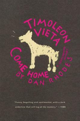 Timoleon Vieta Come Home: A Sentimental Journey - Dan Rhodes