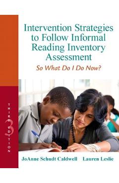 Coperta cărții 'Intervention Strategies to Follow Informal Reading Inventory Assessment: So What Do I Do Now? - Joanne Caldwell'