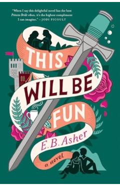 This Will Be Fun - E. B. Asher