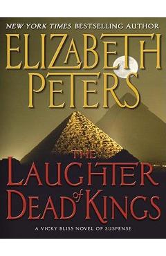 Coperta cărții 'The Laughter of Dead Kings: A Vicky Bliss Novel of Suspense - Elizabeth Peters'