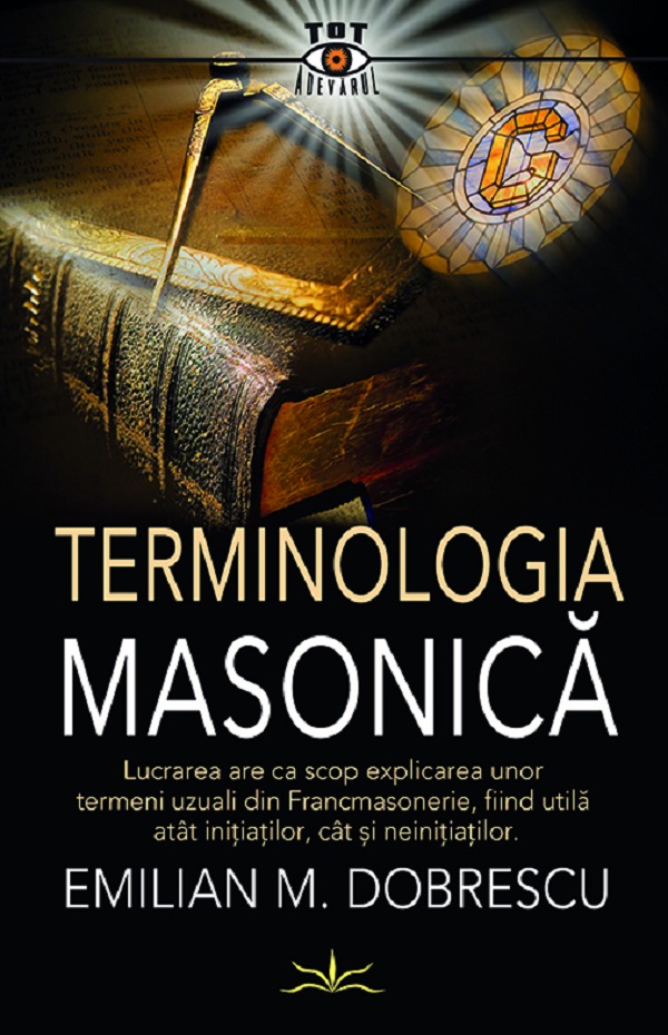 Terminologia masonica - Emilian M. Dobrescu