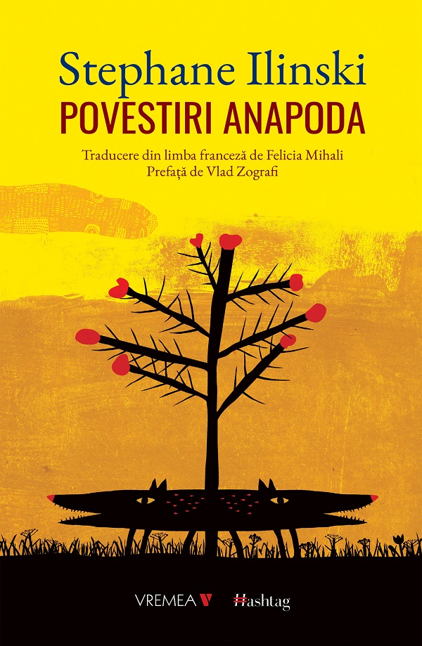 Povestiri anapoda - Stephane Ilinski