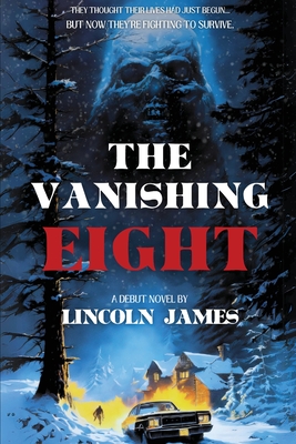 The Vanishing Eight - Lincoln James