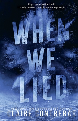 When We Lied - Claire Contreras