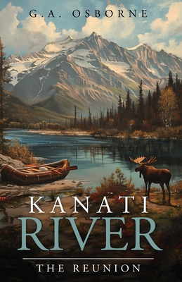 Kanati River / The Reunion - Glenn Osborne