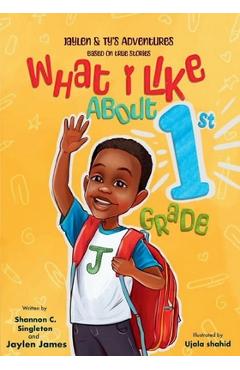 Coperta cărții 'What I Like About 1st Grade - Shannon C. Singleton'