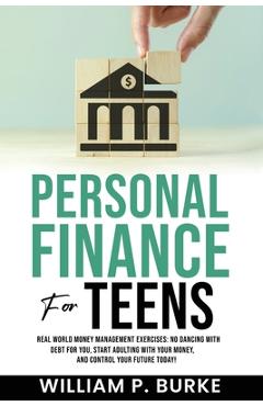 Coperta cărții 'Personal Finance For Teens - William P. Burke'