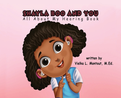 Shayla Boo and You All About My Hearing - L. Montout