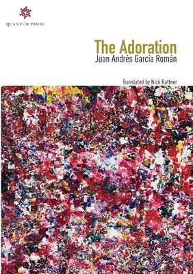 Coperta cărții 'The Adoration - Juan Andrés García Román'