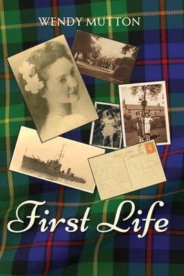 First Life - Wendy Mutton