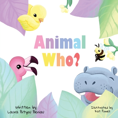 Animal Who? - Laura Bityou Beriau