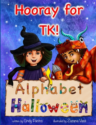 Hooray for TK! Alphabet Halloween - Zuzana Vass