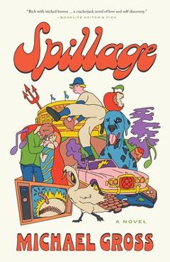 Coperta cărții 'Spillage - Michael Gross'