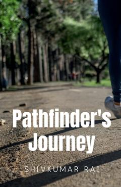 Coperta cărții 'Pathfinder's Journey - Shivkumar Rai'