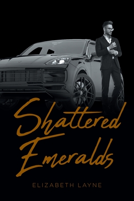 Shattered Emeralds - Elizabeth Layne