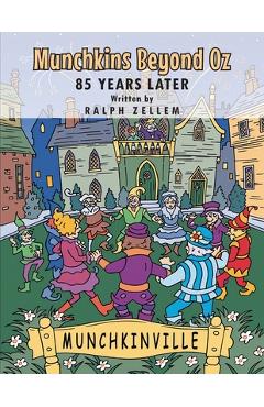 Coperta cărții 'Munchkins Beyond Oz - 85 Years Later - Ralph Zellem'