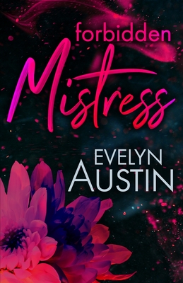 Coperta cărții 'Forbidden Mistress - Evelyn Austin'
