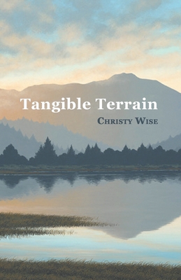 Tangible Terrain - Christy Wise