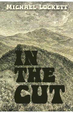 Coperta cărții 'In the Cut - Michael Lockett'