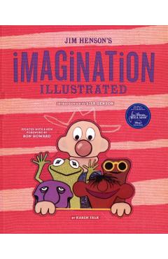 Coperta cărții 'Jim Henson's Imagination Illustrated - Karen Falk'