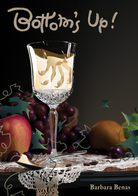 Bottom's Up! - Barbara Benas