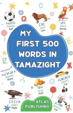 Coperta cărții 'My first bilingual English Tamazight picture book: My first 500 words in the standard Amazigh language - Picture'