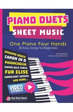 Coperta cărții 'Piano Duets Sheet Music: Masterpieces & Hits Collection 20 Easy Songs for Beginners & Early Intermediates I Enjoy'