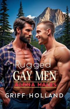 Poza produsului Rugged Gay Men - Griff Holland