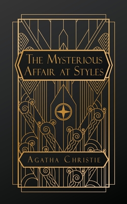 The Mysterious Affair at Styles - Agatha Christie