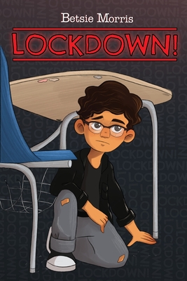 Lockdown! - Betsie Morris