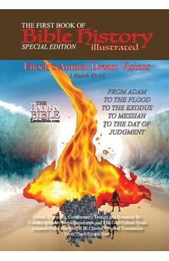 Coperta cărții 'The First Book of Bible History Illustrated: Special Edition: Enoch's Animal Dream Visions - Timothy Schwab'