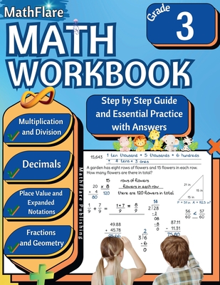 MathFlare - Math Workbook 3rd Grade: Math Workbook Grade 3: Addition, Subtraction, Multiplication and Division, Fractions, Decimals, Place Value, Expa - Mathflare Publishing