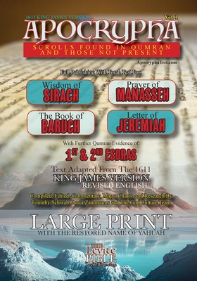 Apocrypha Scrolls Found In Qumran And Those Not Present Vol. 1: 1611 King James Version - Timothy Schwab
