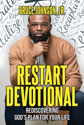 Coperta cărții 'Restart Devotional: Rediscovering God's Plan For Your Life - Bruce Johnson'