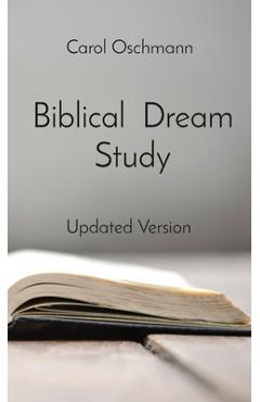 Coperta cărții 'Biblical Dream Study: Updated Version - Carol Oschmann'