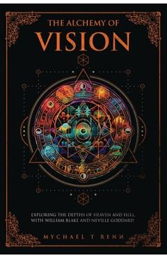 Coperta cărții 'The Alchemy Of Vision - Mychael T. Renn'