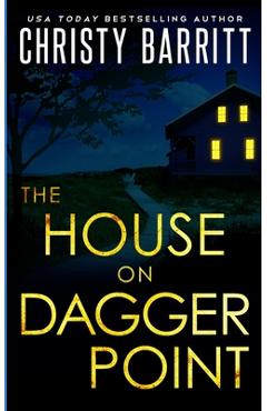 The House on Dagger Point - Christy Barritt