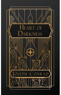 Heart of Darkness - Joseph Conrad
