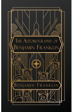Coperta cărții 'The Autobiography of Benjamin Franklin - Benjamin Franklin'
