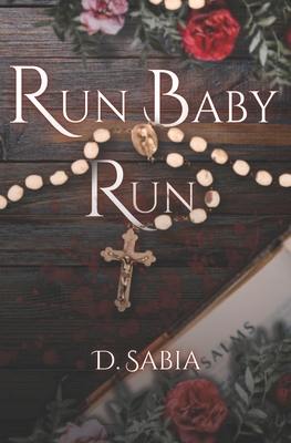Run Baby Run: Halloween Novella - D. Sabia