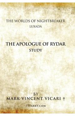 Poza produsului The Apologue of Rydar Study: The Worlds of Nightbreaker Luxada - Mark Vincent Vicari