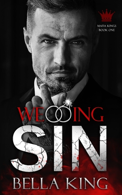 Coperta cărții 'Wedding Sin: A Dark Mafia Romance - Bella King'