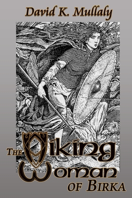 The Viking Woman of Birka - David K. Mullaly