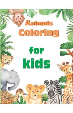 Poza produsului Kids Coloring Books: Kids Coloring Books Animal: Coloring Book - Satapol Ceo