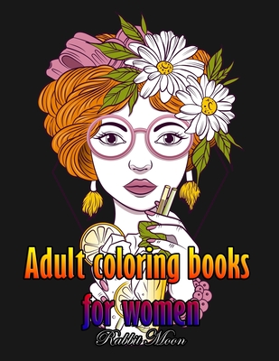 Adult Coloring Books for Women: A Relaxation Coloring Book For Adults, Women Adult Coloring Book - Rabbit Moon