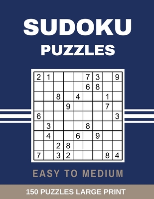 Sudoku Puzzles Easy to Medium: Large Print Sudoku Puzzle with Solutions - Percy Mullinax